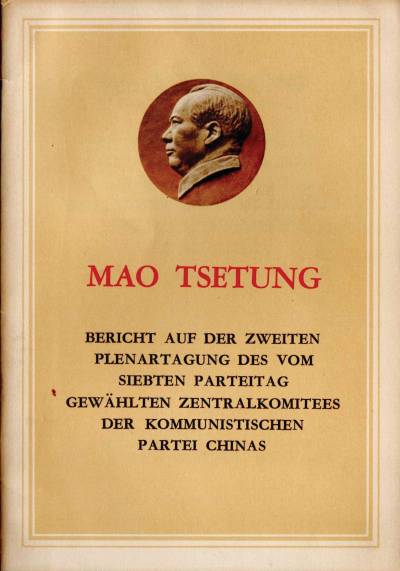 Bericht auf der Zweiten Plenartagung des vom Siebten Parteitag gewählten Zentralkomitees der Kommunistischen Partei Chinas